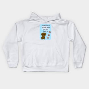 Cute Dog Quotes Kids Hoodie